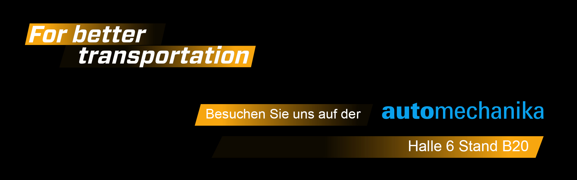 "SAF-HOLLAND at Automechanika, Hall 6, Stand B20, 'For better transportation.'"
